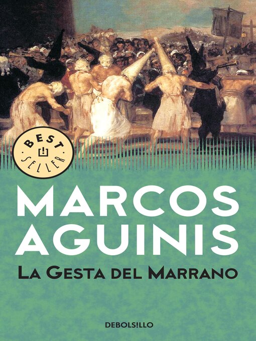Title details for La gesta del marrano by Marcos Aguinis - Available